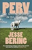 [(Perv)] [Author: Jesse Bering] published on (January, 2015)