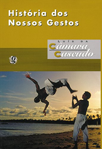 História dos nossos gestos, do autor Luís da Câmara Cascudo