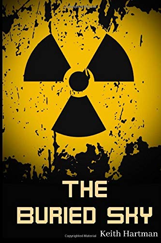 The Buried Sky: Post-Apocalyptic Hard Science Fiction