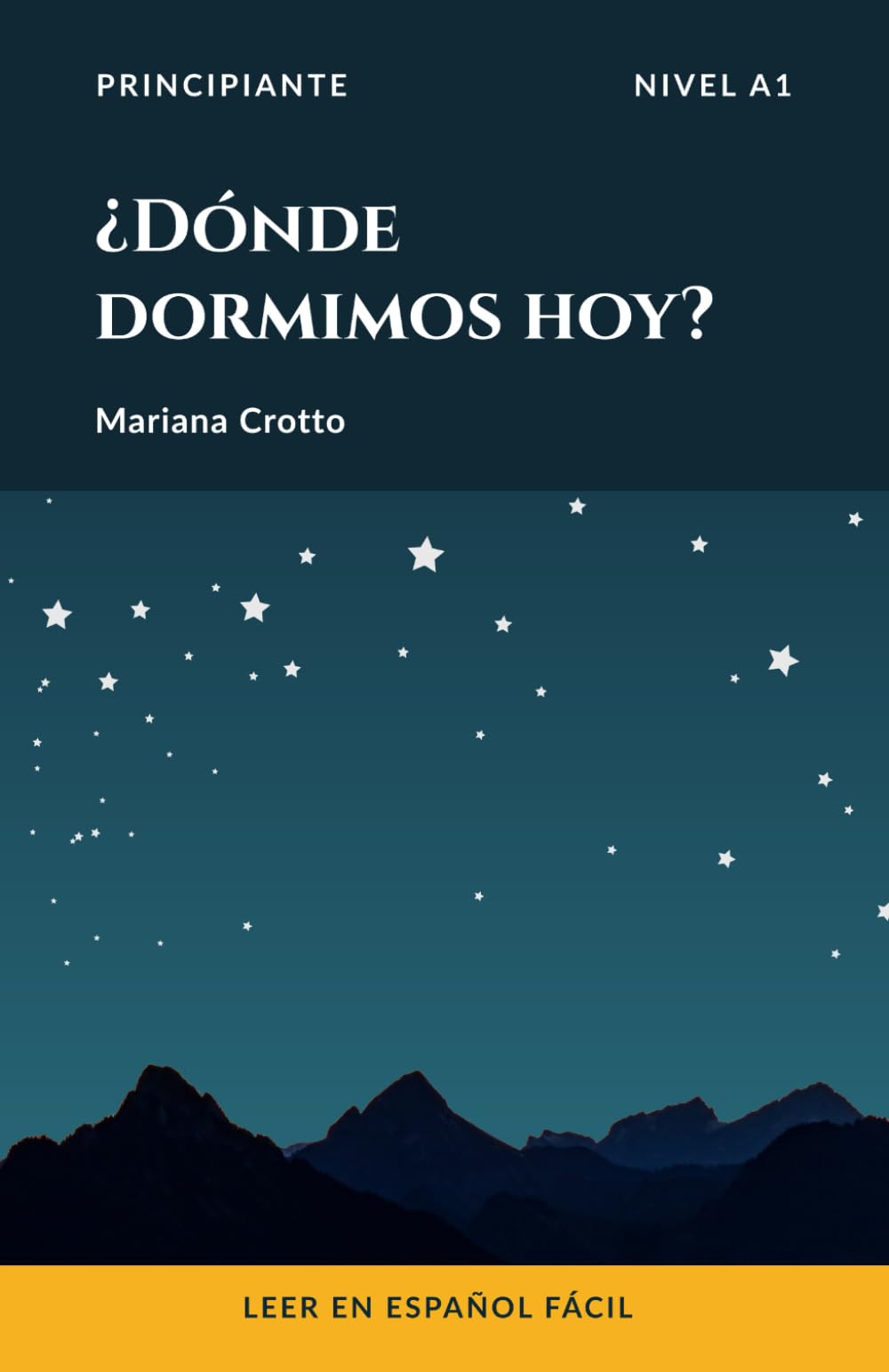 ¿Dónde dormimos hoy?: Leer en español fácil - A1