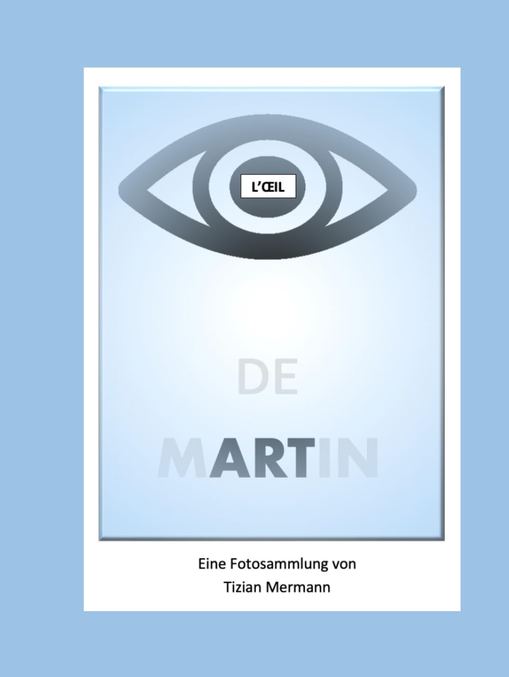 L'Oeil de mARTin