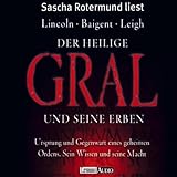 Der heilige Gral und seine Erben. 4 CDs (Lübbe Audio)