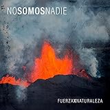 NO SOMOS NADIE