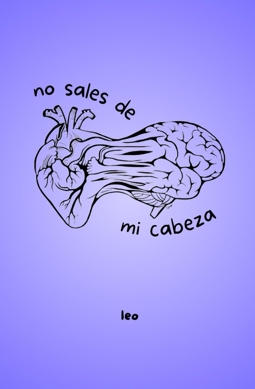 no sales de mi cabeza