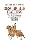 Volker Reinhardt: Geschichte Italiens - Von der Spätantike bis zur Gegenwart