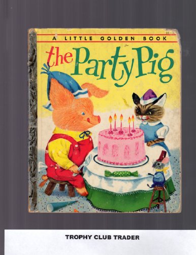 Party pig, (Little golden library) B0007GU7YG Book Cover