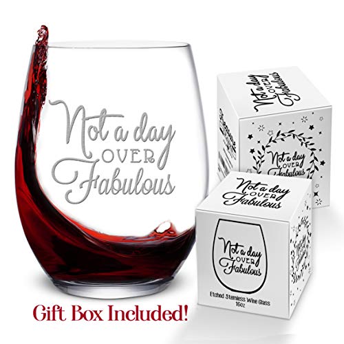 Not a Day Over Fabulous Wine Glass Birthday Gift for Women, 16 oz