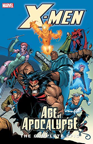 X-Men: The Complete Age of Apocalypse Epic Book 2 (X-Men: Age Of Apocalypse Epic)