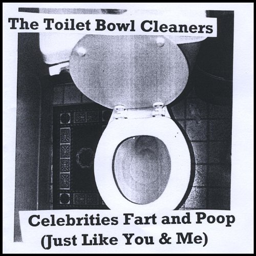 Play Celebrities Fart and Poop (Just Like You & Me) by The Toilet Bowl