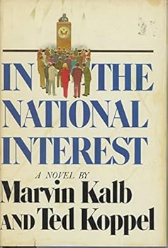 Unknown Binding In the National Interest (Kalb) by Marvin kalb & ted koppel (1977-11-15) Book