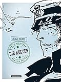 Corto Maltese: 4. Die Kelten (Klassik-Edition in Schwarz-Weiß) (Corto Maltese ? Klassik-Edition) - Hugo Pratt