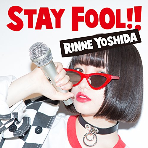 STAY FOOL!!(初回限定盤) STAY FOOL!!(初回限定盤)