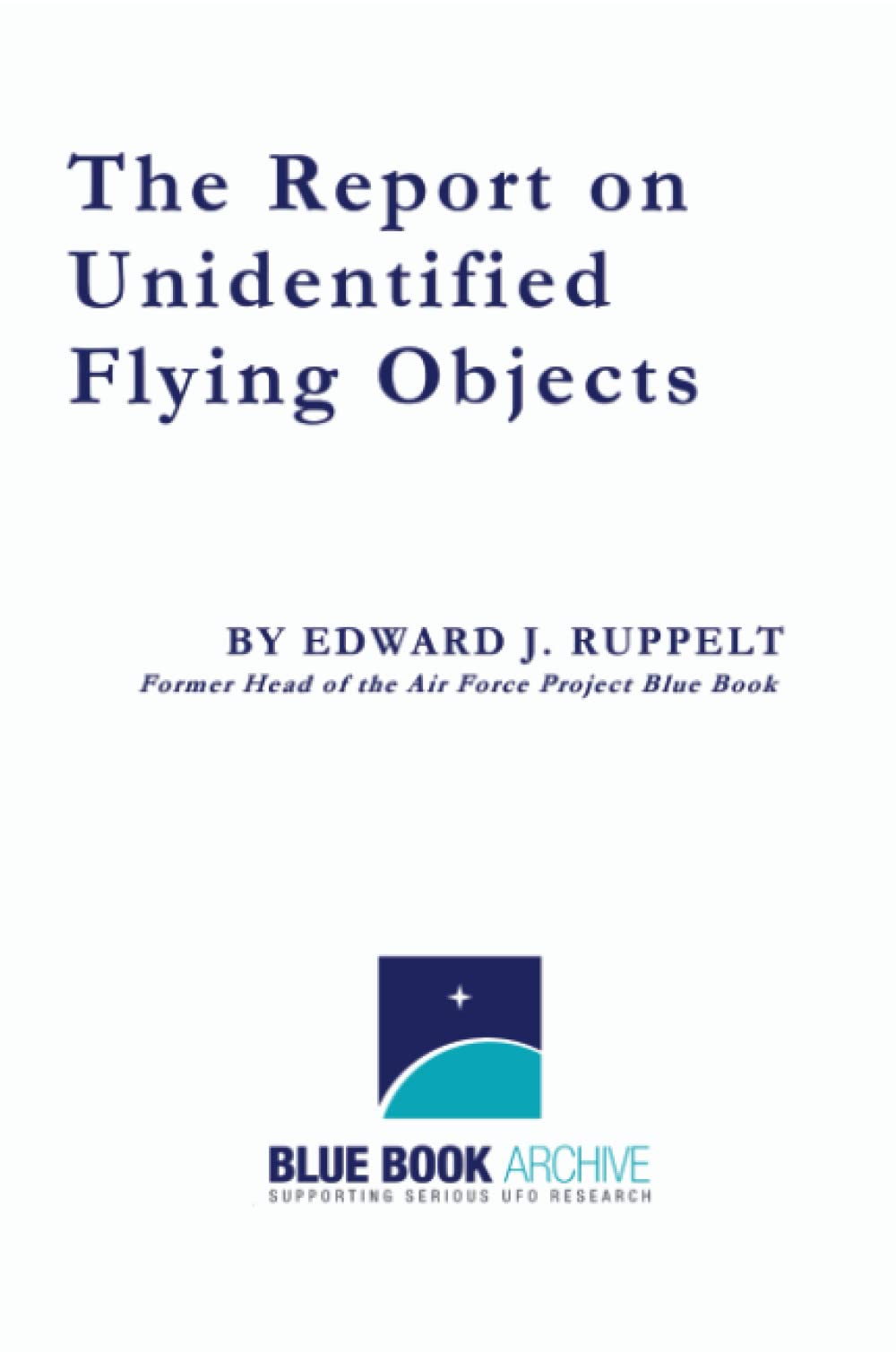 The Report on Unidentified Flying Objects (Second Edition)