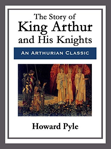 Télécharger The Story of King Arthur and His Knights (English Edition) Francais PDF