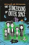 The Stinkersons of Outer Space: A laugh-out-loud space adventure series for kids 6-10