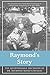 Raymond's Story: The Questionable Decisions of Raymond B(Only) Reneau