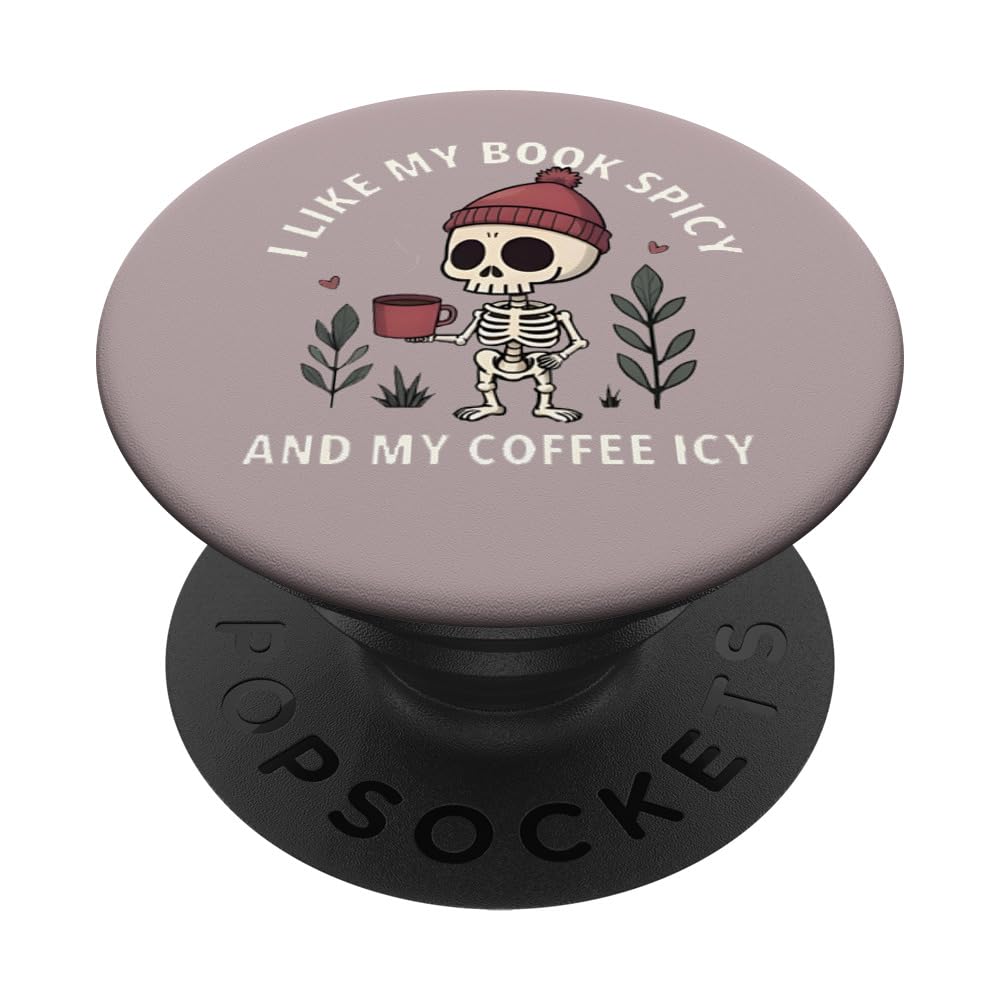 I Like My Book Spicy and My Coffee ICY Book Lover Reading PopSockets Adhesive PopGrip