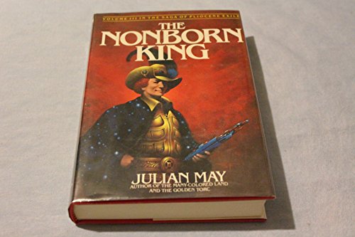 The Nonborn King: Volume III in the Saga of Pli... 0395322111 Book Cover