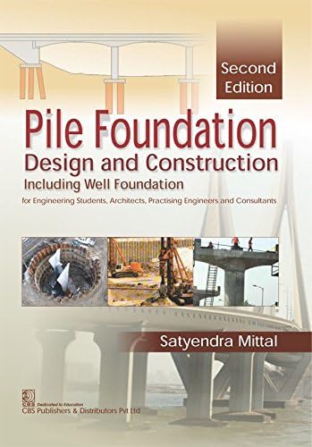 Pile Foundation Design And Construction 2Ed (Pb 2019) Paperback – 30 Jan. 2017