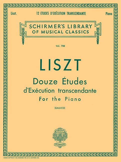 12 Etudes d'execution transcendante: Schirmer Library of Classics Volume 788 Piano Solo