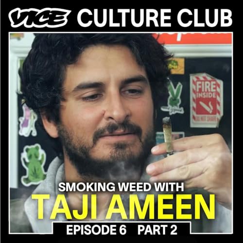POV you&rsquo;re in a blunt rotation with Taji Ameen | VICE Culture Club Ep5 Pt.2