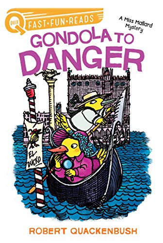 Gondola to Danger: A QUIX Book (A Miss Mallard Mystery)