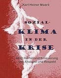 karl heinz grasser prozess  Sozial-Klima in der Krise: Über Verfall und Erneuerung von Anstand und Respekt