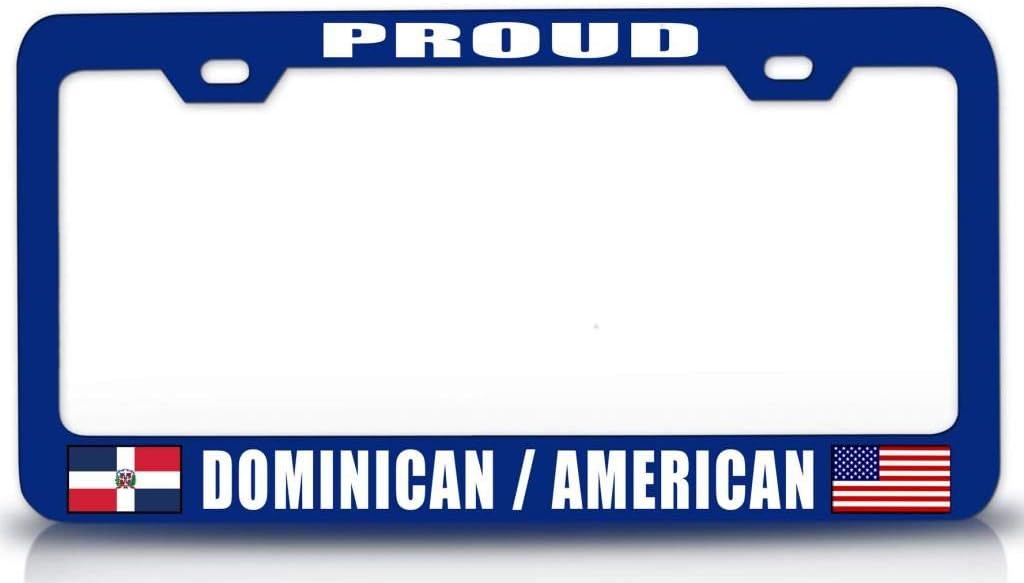 Proud Dominican Republic American Nationality Patriotic Metal Car SUV Truck License Plate Frame Bu h47