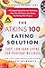 The Atkins 100 Eating Solution: Easy, Low-Carb Living for Everyday Wellness