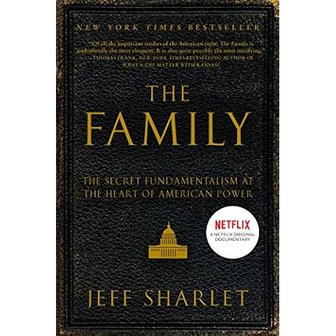 The Family: The Secret Fundamentalism at the Heart of American Power Cover