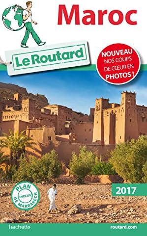 Guide du Routard Maroc 2017 Paperback – Illustrated, 11 Jan. 2017