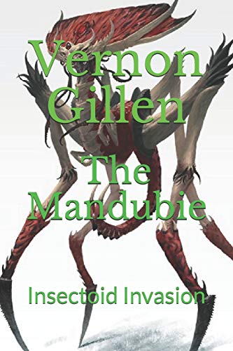 The Mandubie: Insectoid Invasion