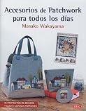  ACCESORIOS DE PATCHWORK PARA TODOS LOS DIAS
