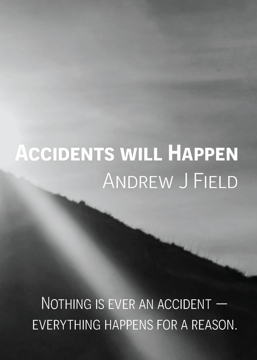 Accidents Will Happen