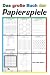 Das große Buch der Papierspiele: Klassische Spiele wie Tic Tac Toe, Schiffe versenken, Käsekästchen, Galgenmännchen, Vier gewinnt, Bullen und Kühe, ... Papier und Stift. Unterhaltsam und Spannend!