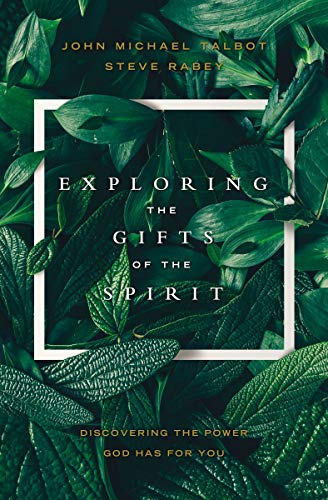 Exploring the Gifts of the Spirit: Discovering the Power God