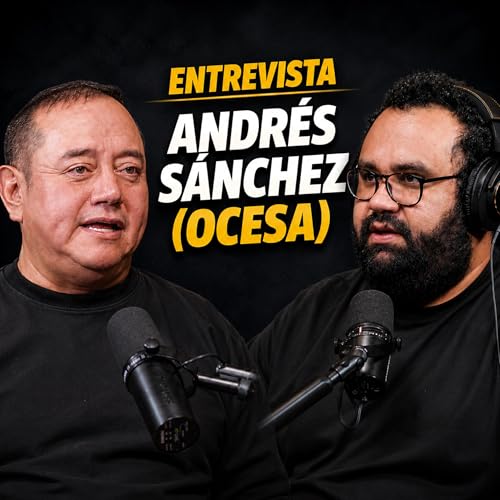 #429 - ANDR&Eacute;S S&Aacute;NCHEZ | Promotor De Conciertos En OCESA y El Futuro Del Rock Mexicano