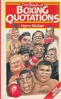 The Book of Boxing Quotations 0091746353 Book Cover