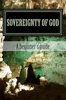 Paperback Sovereignty Of God: A beginner's guide Book