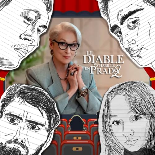 DCP #65 Le Diable s'habille en Prada 2, Die My Love, C'est Quoi l'Amour & Hokum (feat H&eacute;l&egrave;ne)