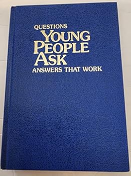 Hardcover Questions Young People Ask Answers That Work Book