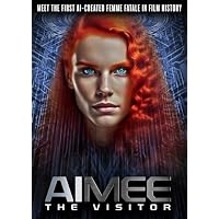 Aimee: The Visitor