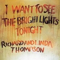 I Want to See the Bright Lights Tonight