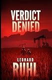 Verdict Denied (Ruhl of Law Series)