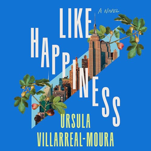 Like Happiness by Ursula Villarreal-Moura episode artwork