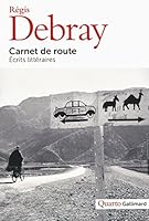 Carnet de route : Ecrits littéraires (French Edition) 2070178986 Book Cover