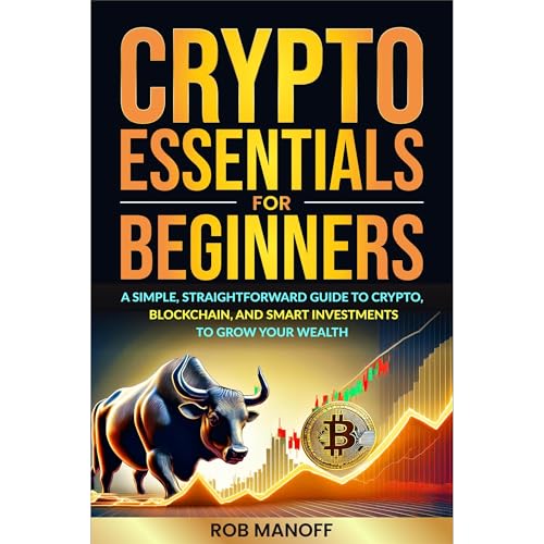 Crypto Essentials for Beginners Audiobook By ROB MANOFF cover art