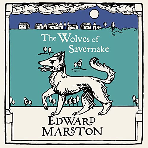 The Wolves of Savernake: Domesday, Book 1