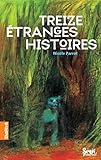 Treize Etranges Histoires