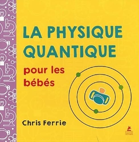 livre La physique quantique pour les bebes